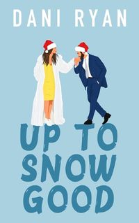 Cover image for Up to Snow Good