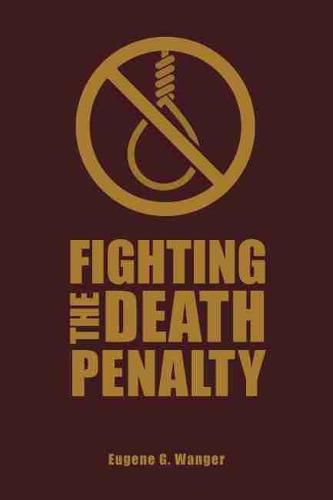 Cover image for Fighting the Death Penalty: A Fifty-Year Journey of Argument and Persuasion