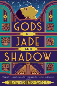 Cover image for Gods of Jade and Shadow