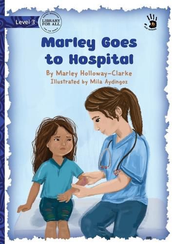 Cover image for Marley Goes to Hospital - Our Yarning