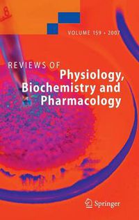 Cover image for Reviews of Physiology, Biochemistry and Pharmacology 159