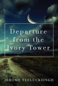 Cover image for Departure from the Ivory Tower