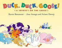 Cover image for Duck, Duck, Goose!: (A Coyote's on the Loose!)