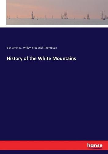 History of the White Mountains