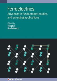 Cover image for Ferroelectrics: Advances in Fundamental Studies and Emerging Applications