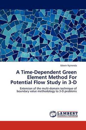 A Time-Dependent Green Element Method For Potential Flow Study in 3-D