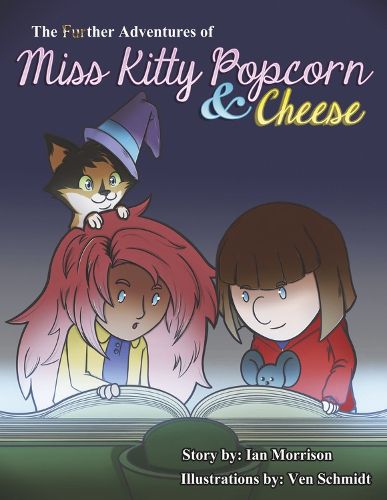 Cover image for The FURther Adventures of Miss Kitty Popcorn & Cheese