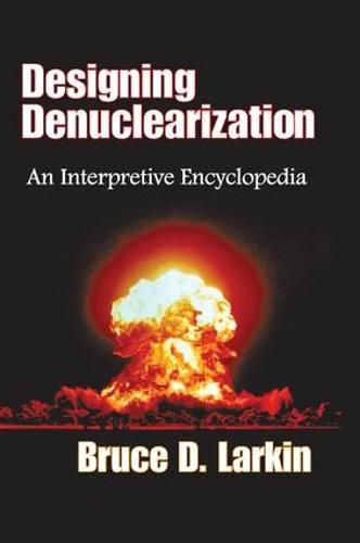 Cover image for Designing Denuclearization: An Interpretive Encyclopedia
