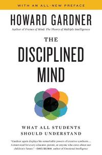 Cover image for Disciplined Mind: What All Students Should Understand