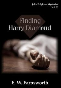 Cover image for John Fulghum Mysteries, Vol. V: Finding Harry Diamond