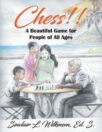 Cover image for Chess!! A Beautiful Game for People of All Ages