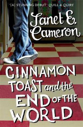 Cover image for Cinnamon Toast and the End of the World