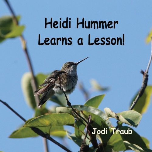 Cover image for Heidi Hummer Learns a Lesson