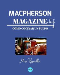 Cover image for Macpherson Magazine Chef's - Como cocinar un pulpo