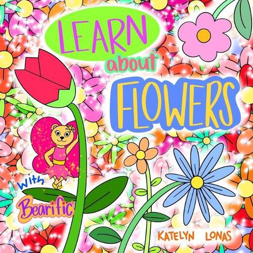 Cover image for Learn about Flowers with Bearific(R)