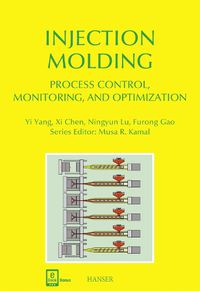 Cover image for Injection Molding Process Control, Monitoring, and Optimization