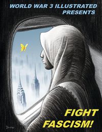 Cover image for Fight Fascism!: Presented by World War 3 Illustrated