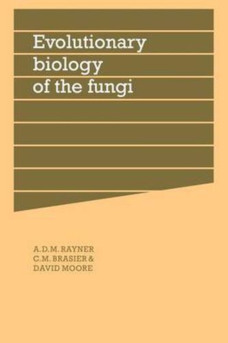 Cover image for Evolutionary Biology of the Fungi: Symposium of The British Mycological Society Held at the University of Bristol April 1986