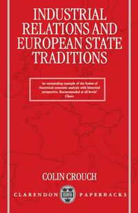 Cover image for Industrial Relations and European State Traditions