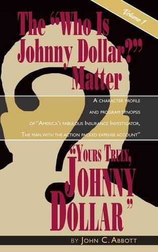 Cover image for Yours Truly, Johnny Dollar Vol. 1 (Hardback)