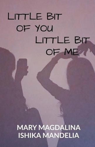 Cover image for Little Bit Of you. Little Bit Of Me.