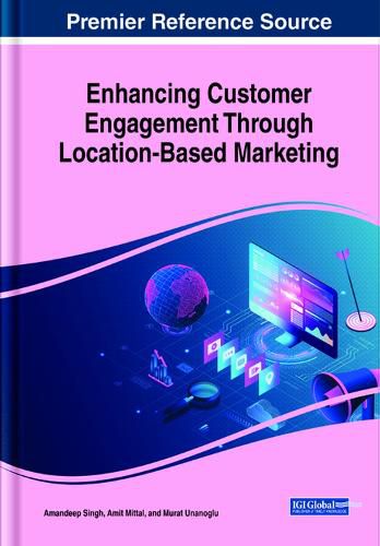 Enhancing Customer Engagement Through Location-Based Marketing