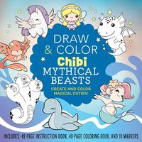 Cover image for Draw and Color Chibi Mythical Beasts Kit