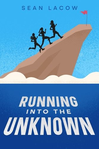 Cover image for Running Into The Unknown