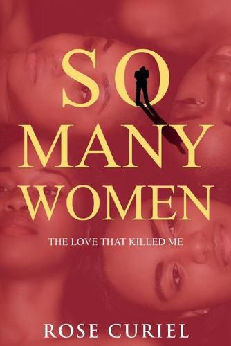 Cover image for So Many Women: The Love That Killed Me