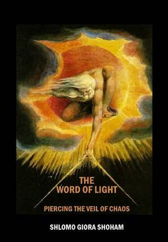 Cover image for The Word of Light: Piercing the Veil of Chaos