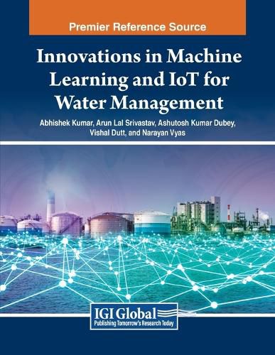 Cover image for Innovations in Machine Learning and IoT for Water Management