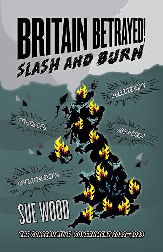 Cover image for Britain Betrayed. Slash and Burn