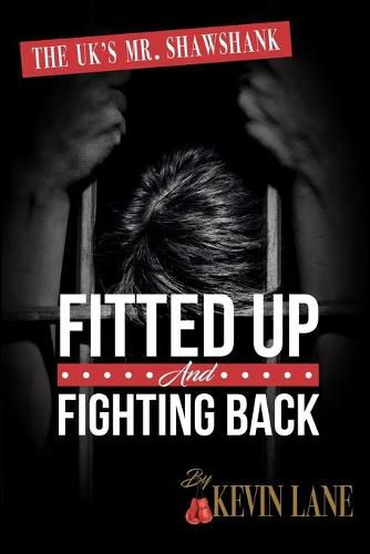 Cover image for Fitted Up and Fighting Back