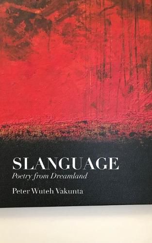 Cover image for Slanguage: Poetry from Dreamland