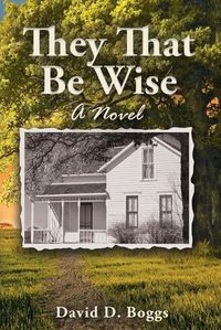 Cover image for They That Be Wise