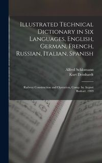 Cover image for Illustrated Technical Dictionary in Six Languages, English, German, French, Russian, Italian, Spanish