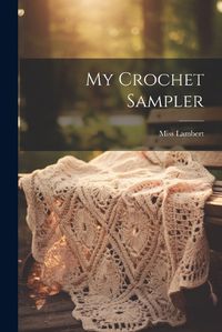 Cover image for My Crochet Sampler