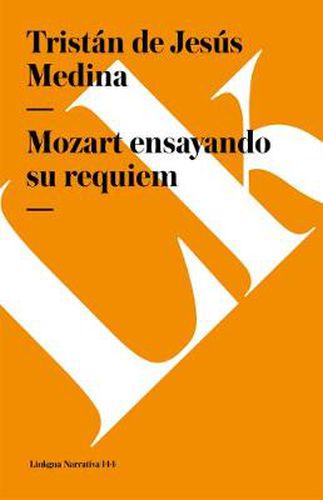 Cover image for Mozart ensayando su requiem