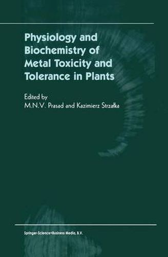 Cover image for Physiology and Biochemistry of Metal Toxicity and Tolerance in Plants