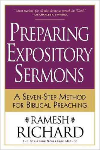 Preparing Expository Sermons - A Seven-Step Method for Biblical Preaching