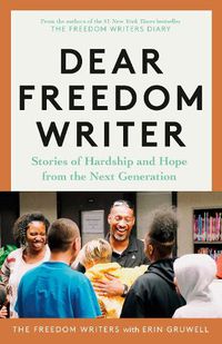 Cover image for Dear Freedom Writer: Stories of Hardship and Hope from the Next Generation