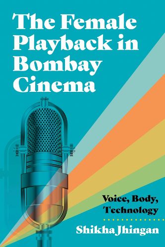Cover image for The Female Playback in Bombay Cinema