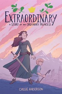 Cover image for Extraordinary: A Story Of An Ordinary Princess