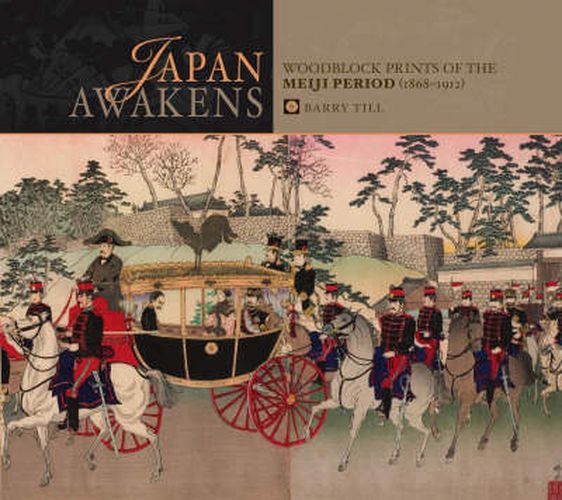 Cover image for Japan Awakens Woodblock Prints of the Meiji Period