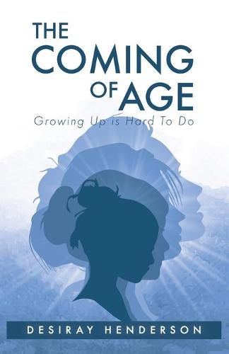 Cover image for The Coming of Age: Growing Up is Hard To Do