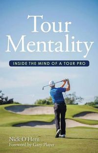 Cover image for Tour Mentality: Inside the Mind of a Tour Pro