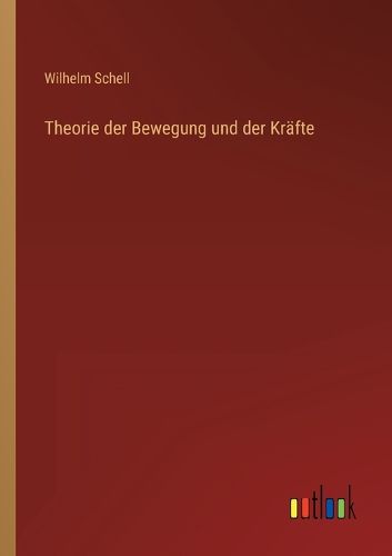 Cover image for Theorie der Bewegung und der Kraefte