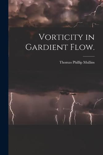 Cover image for Vorticity in Gardient Flow.