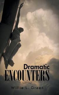 Cover image for Dramatic Encounters