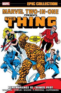 Cover image for Marvel Two-In-One Epic Collection: Remembrance of Things Past